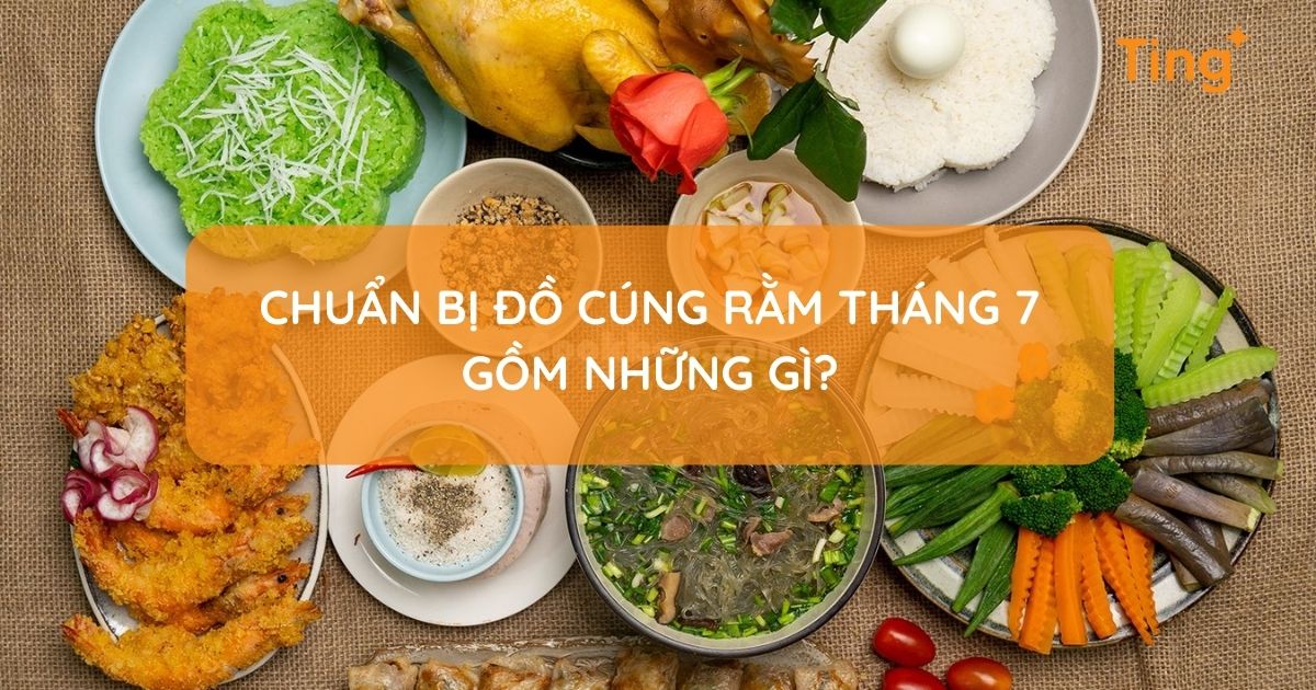 Chuẩn bị đồ cúng Rằm tháng 7 đầy đủ và đúng cách