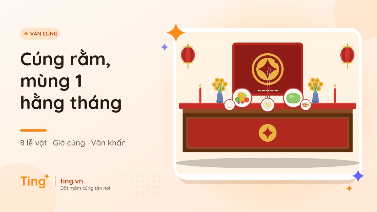 Cúng rằm mùng 1 hằng tháng: 8 lễ vật, giờ cúng và văn khấn