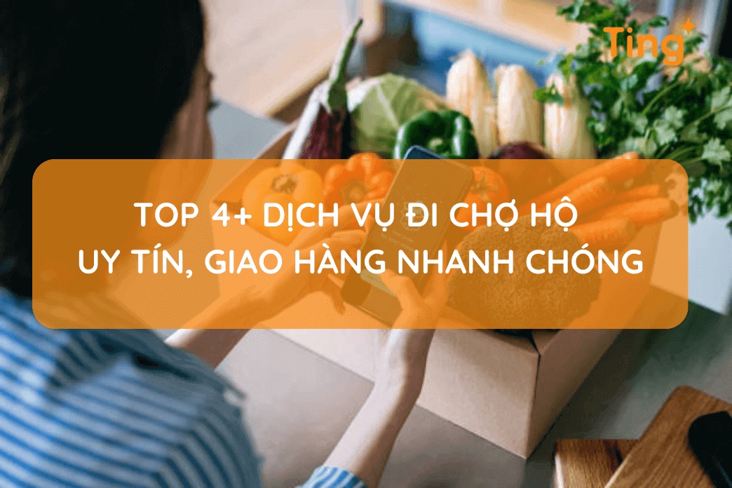 Dịch vụ đi chợ hộ — thực phẩm tươi giao tận nhà