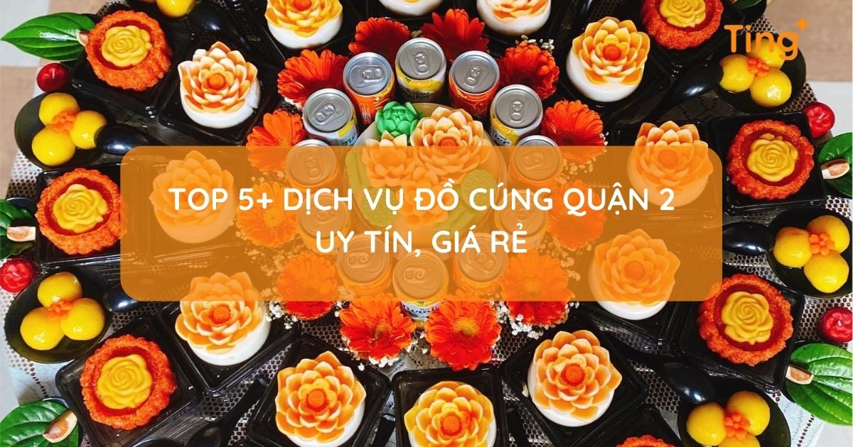 Dịch vụ đồ cúng tại Quận 2 TP.HCM