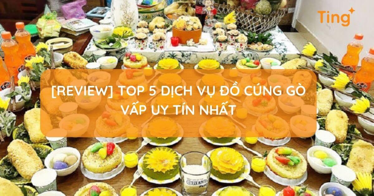 Dịch vụ đồ cúng tại Quận Gò Vấp