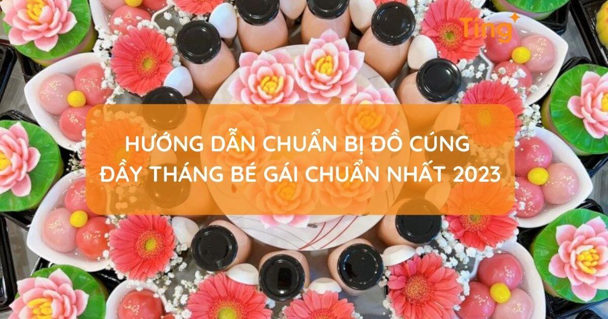 Đồ cúng đầy tháng bé gái — mâm lễ đầy đủ
