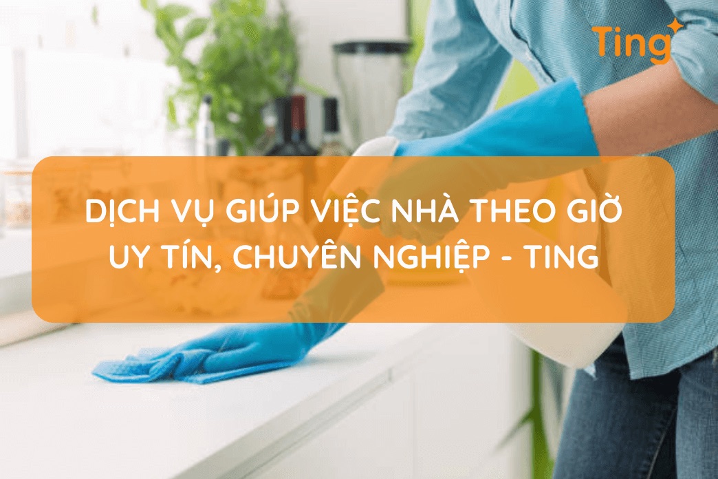 Giúp việc nhà theo giờ chính chủ — không qua trung gian