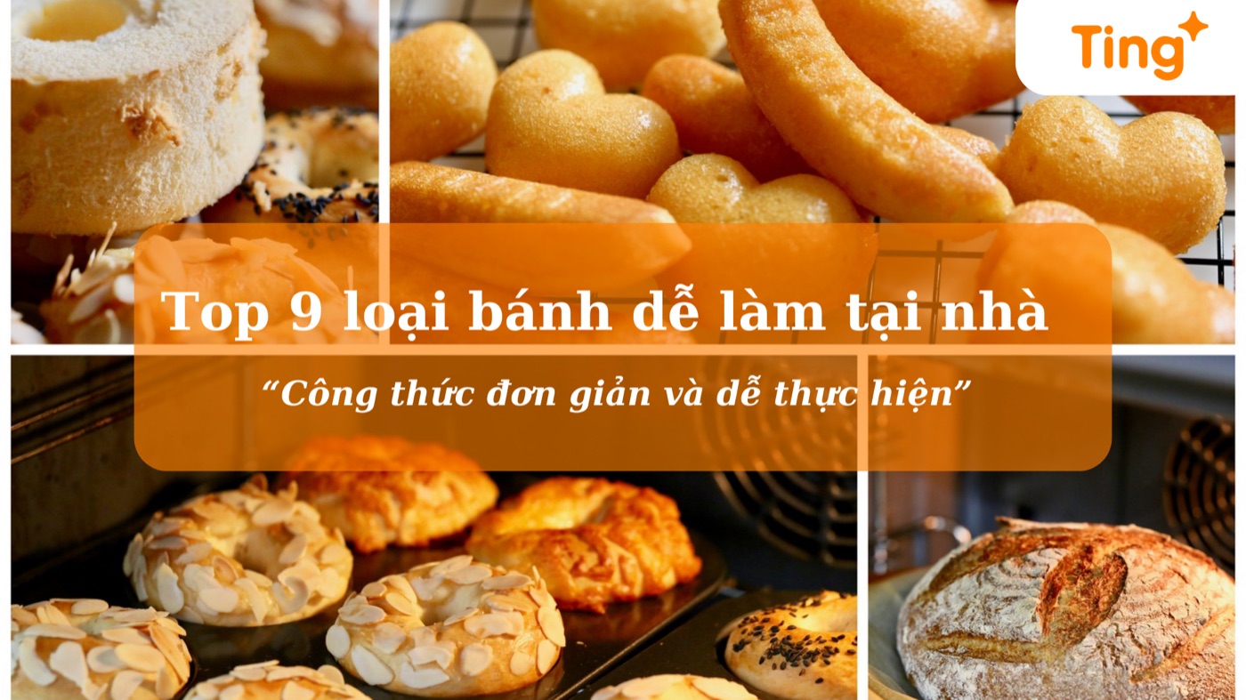 Top 9 loại bánh dễ làm tại nhà cho cả gia đình