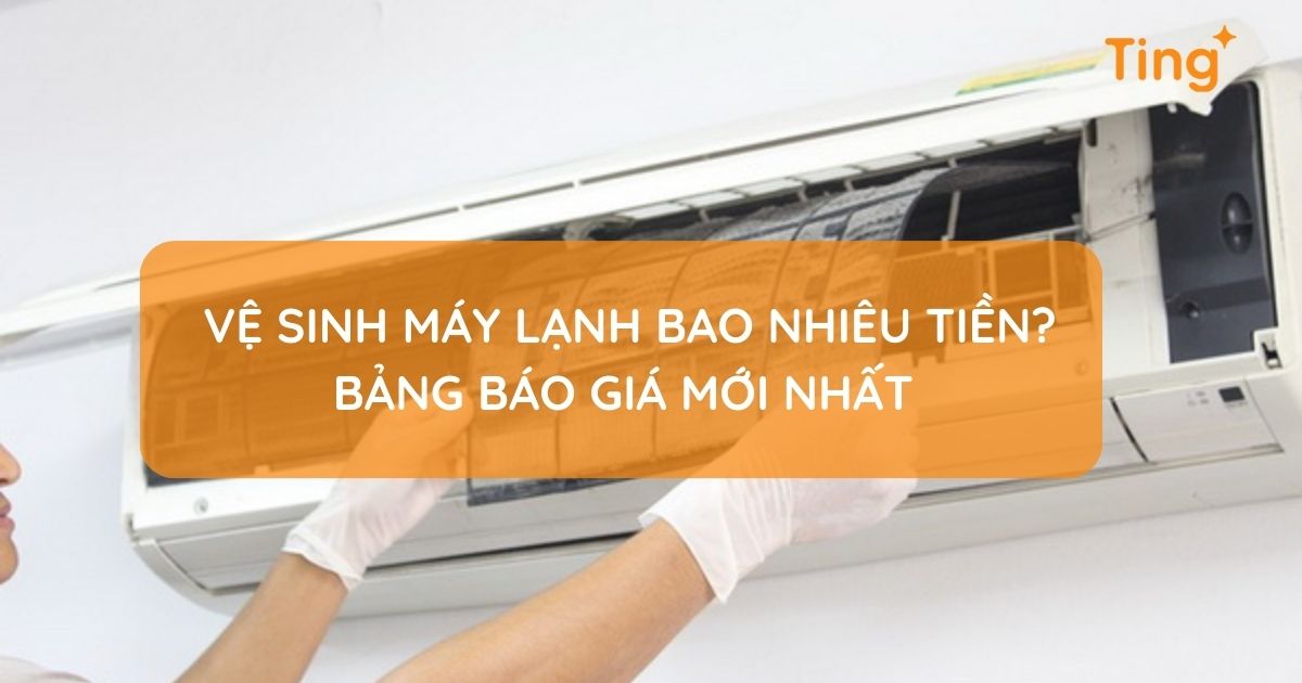Vệ sinh máy lạnh bao nhiêu tiền? Bảng giá tham khảo