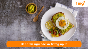 Bánh mì ngũ cốc và trứng ốp la