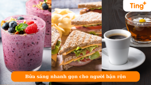 Bữa sáng cho người bận rộn