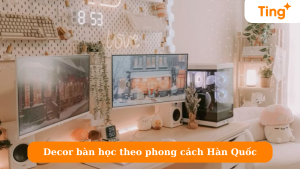 Decor bàn học theo phong cách Hàn Quốc