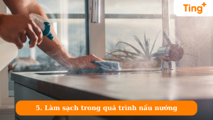 Làm sạch trong quá trình nấu nướng