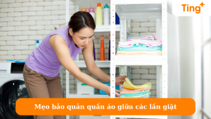 Mẹo bảo quản quần áo giữa các lần giặt