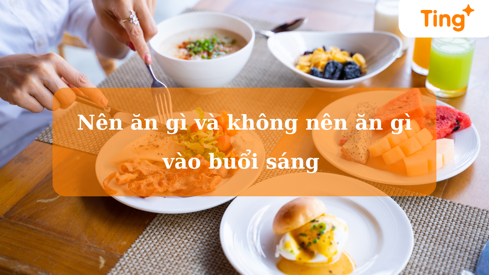 Nên ăn gì và không nên ăn gì vào buổi sáng