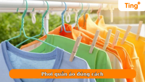 Phơi quần áo đúng cách