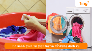 So sánh giữa tự giặt tay và sử dụng dịch vụ