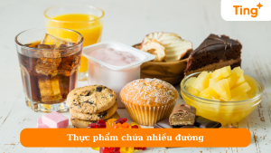 Thực phẩm chứa nhiều đường